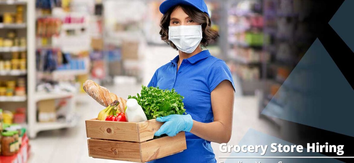 Hiring the Right Employees for Your Grocery Store