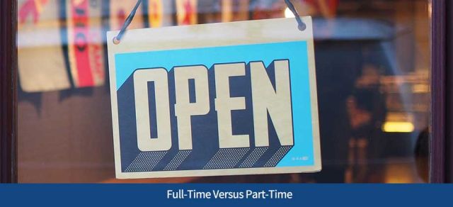 Full-time vs. Part-time: What's Best for Your Business?