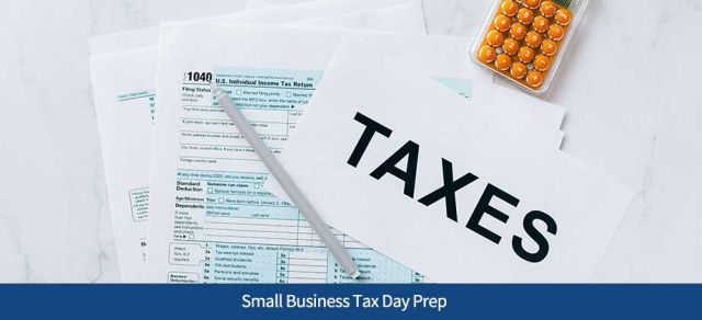Small Business Tax Day Prep
