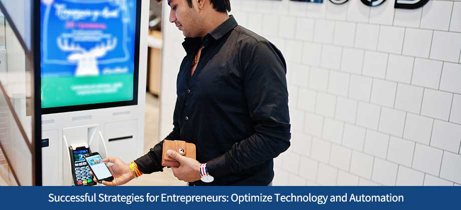 ARF-Blog-04262024 Successful Strategies for Entrepreneurs: Optimize Technology and Automation
