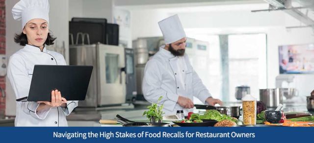 Navigating the High Stakes of Food Recalls for Restaurant Owners