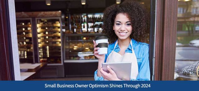 Small Business Owner Optimism Shines Through 2024