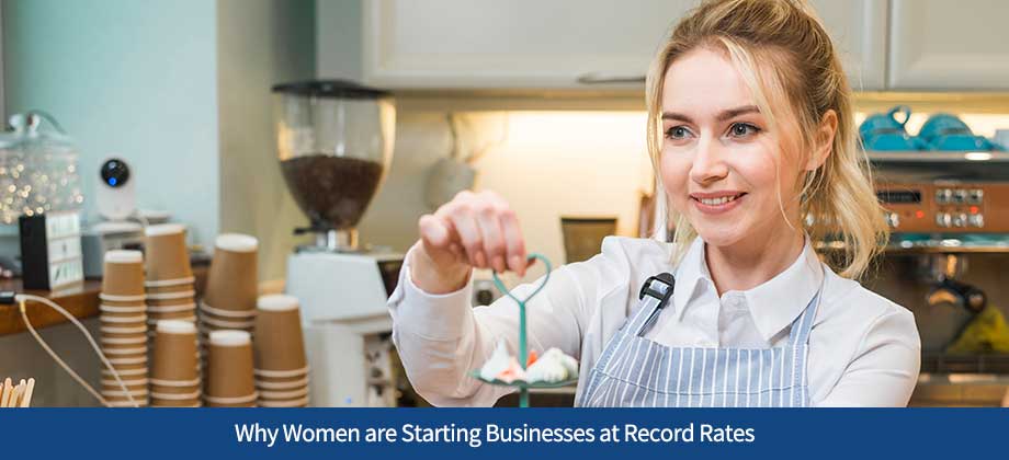 Why Women are Starting Businesses at Record Rates