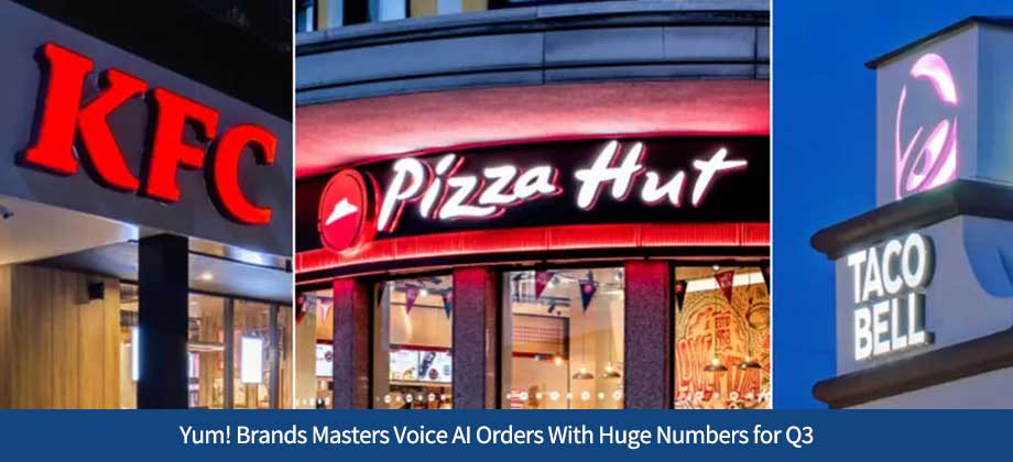 Yum! Brands Masters Voice AI Orders With Huge Numbers for Q3