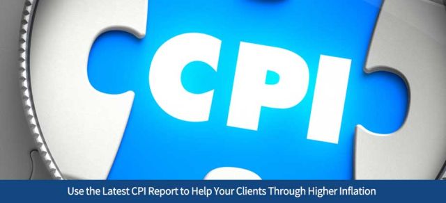 How Lending Experts Can Use the Latest CPI Report to Help Their Clients Through Higher Inflation