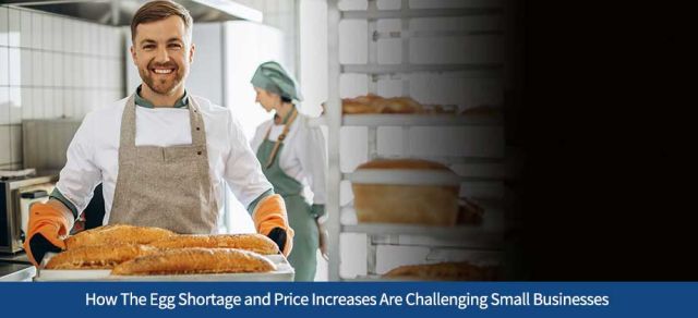 How The Egg Shortage and Price Increases Are Challenging Small Businesses