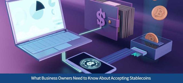 What Business Owners Need to Know About Accepting Stablecoins