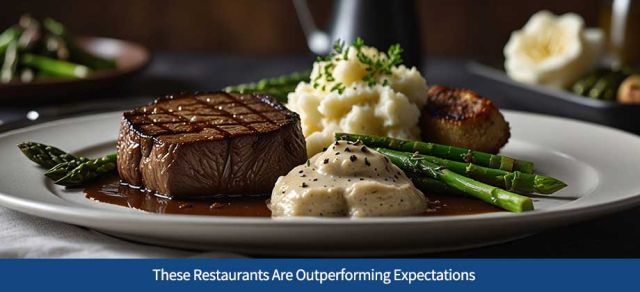 These Restaurants Are Outperforming Expectations