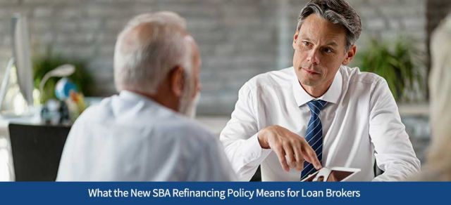 What the New SBA Refinancing Policy Means for Loan Brokers