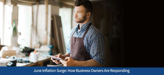June Inflation Surge: How Business Owners Are Responding