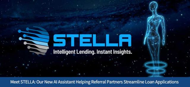 Meet STELLA: Our New AI Assistant Helping Referral Partners Streamline Loan Applications