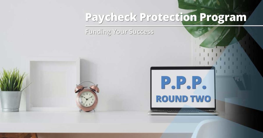 Paycheck Protection Program Round 2 Is Open