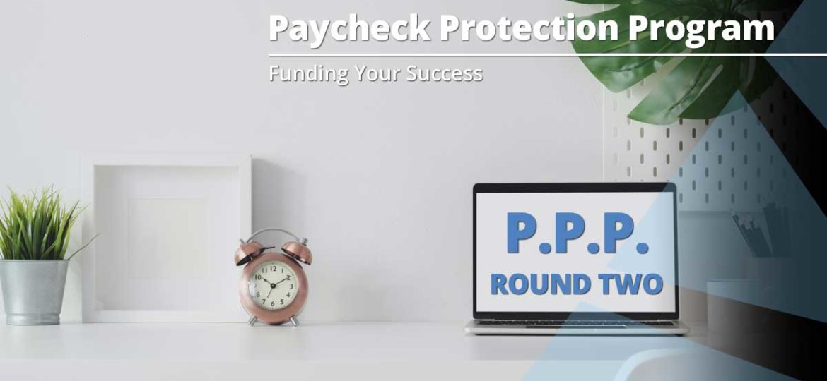 Paycheck Protection Program Round 2 Is Open