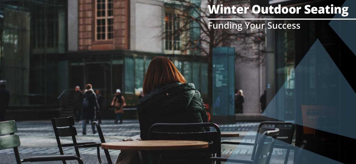How To Winterize Your Restaurant’s Outdoor Seating