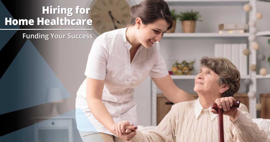 Hiring Practices for Home Healthcare Agencies