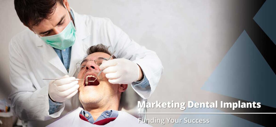 Marketing Dental Implants: 3 Quick Tips