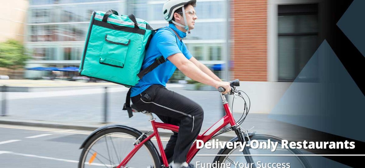 The Skinny on Delivery-Only Restaurant Concepts