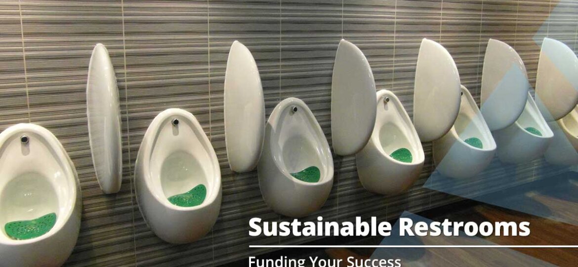 The Ins and Outs of Sustainable Restrooms