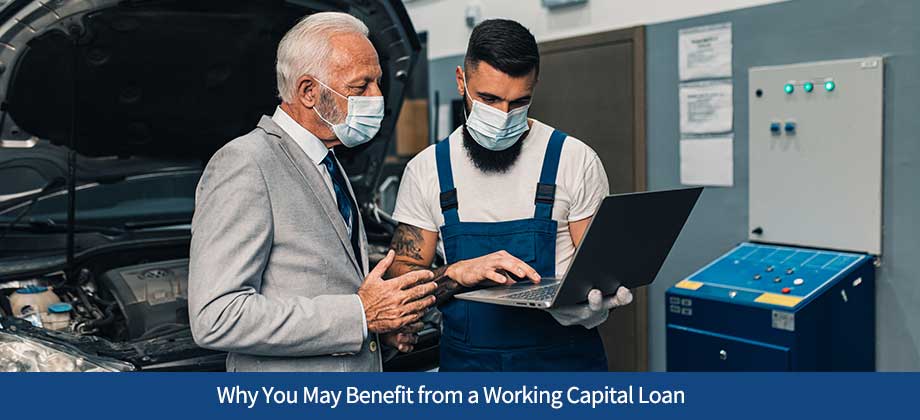 Why You May Benefit from a Working Capital Loan