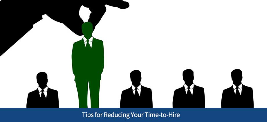 Tips for Reducing Your Time-to-Hire