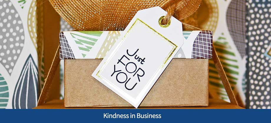 Kindness Goes a Long Way in Business