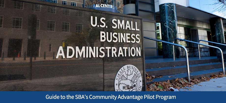 Guide to the SBA’s Community Advantage Pilot Program