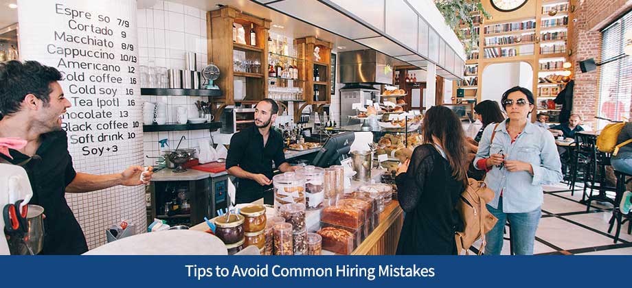 Tips to Avoid Common Hiring Mistakes