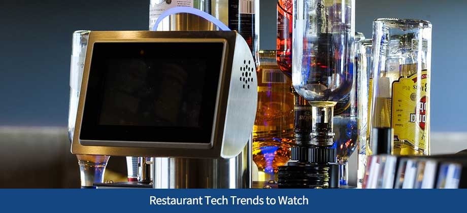 Restaurant Tech Trends to Watch