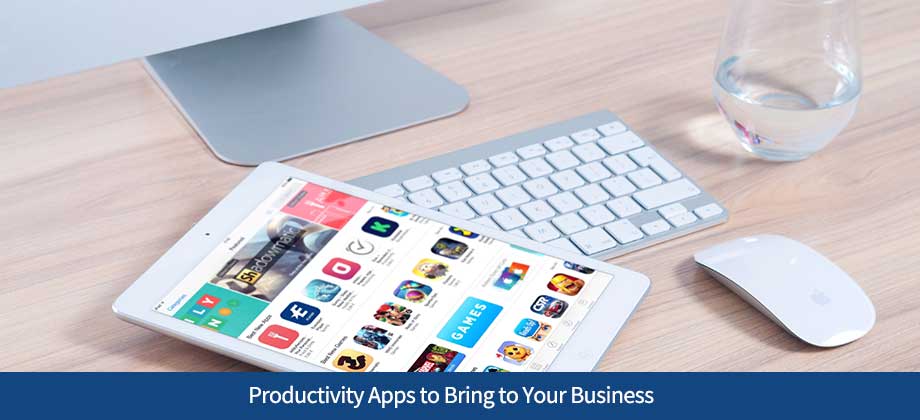 Productivity Apps to Bring to Your Business