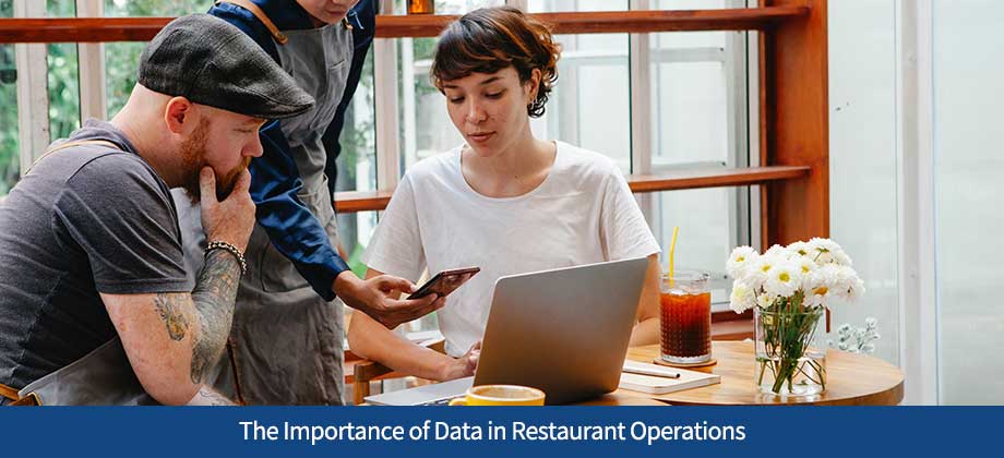 The Importance of Data in Restaurant Operations