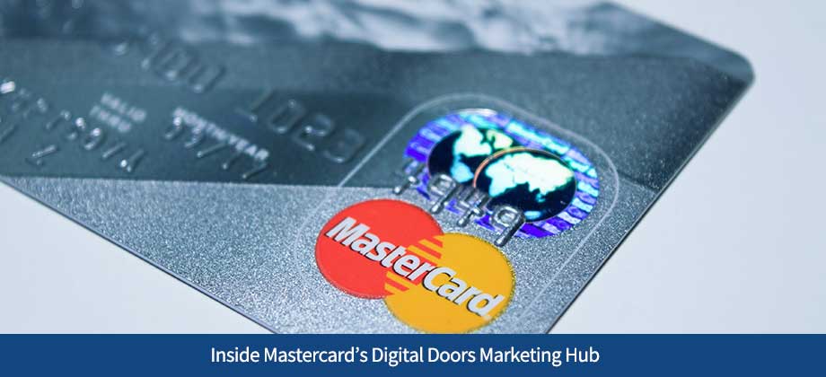 Inside Mastercard’s Digital Doors Marketing Hub