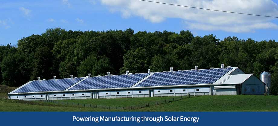 Powering Manufacturing through Solar Energy