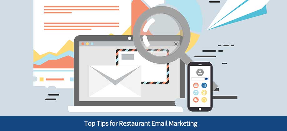 Top Tips for Restaurant Email Marketing