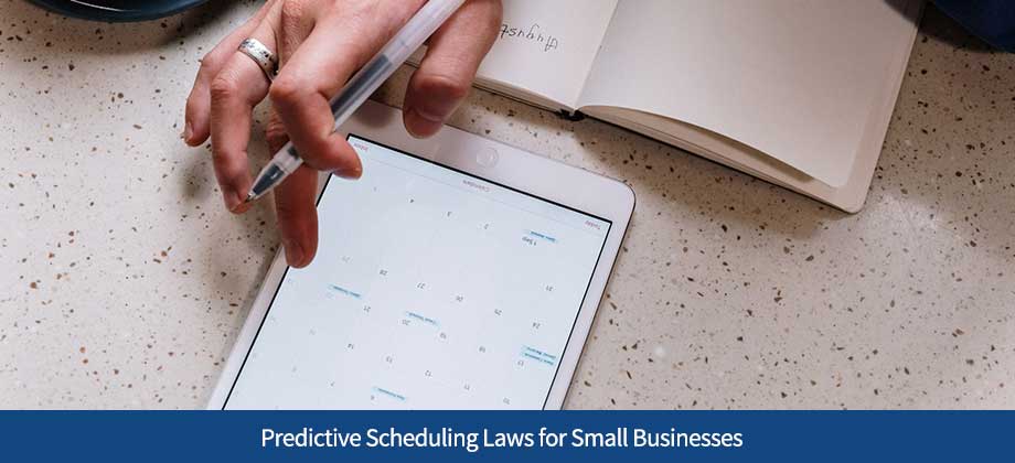 Predictive Scheduling Laws for Small Businesses