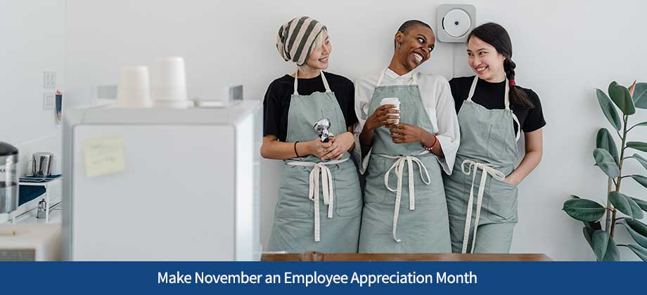 Make November an Employee Appreciation Month