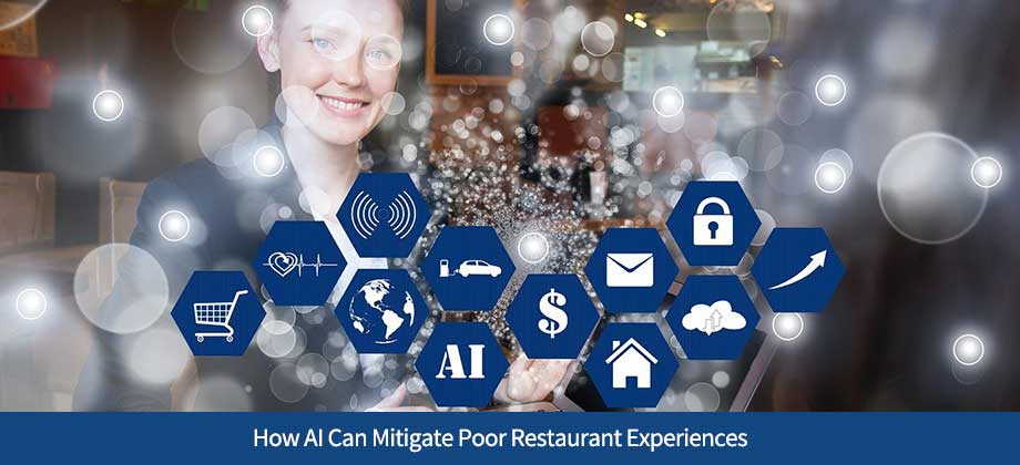 How AI Can Mitigate Poor Restaurant Experiences
