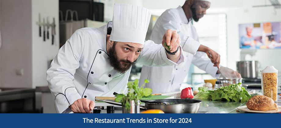 The Restaurant Trends in Store for 2024