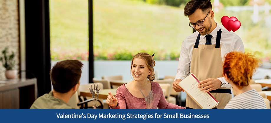 Valentine's Day Marketing Strategies for Small Businesses