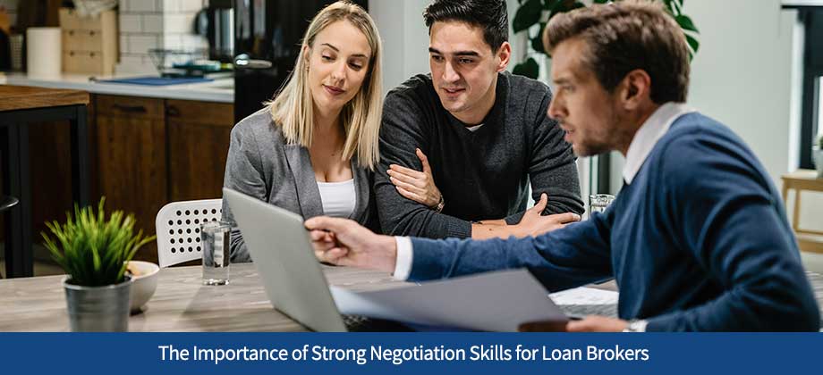 The Importance of Strong Negotiation Skills for Loan Brokers