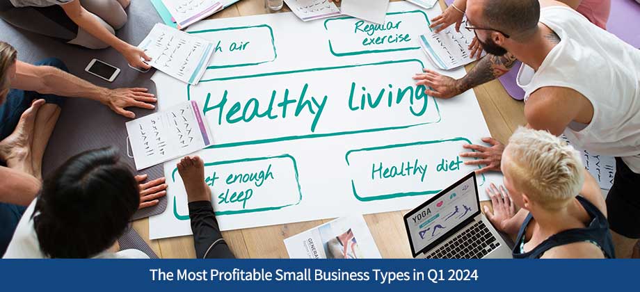 The Most Profitable Small Business Types in Q1 2024