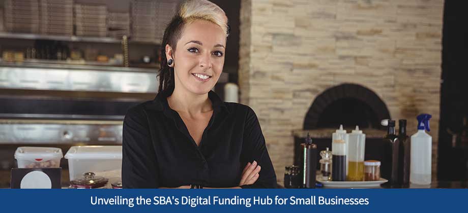 Unveiling the SBA's Digital Funding Hub for Small Businesses
