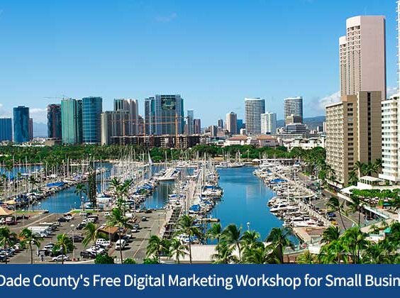 Miami-Dade County's Free Digital Marketing Workshop for Small Businesses