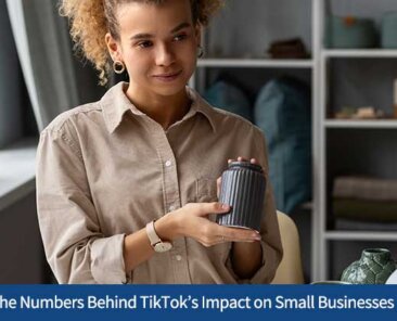 The Numbers Behind TikTok’s Impact on Small Businesses