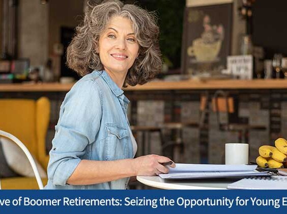 The Golden Wave of Boomer Retirements: Seizing the Opportunity for Young Entrepreneurs