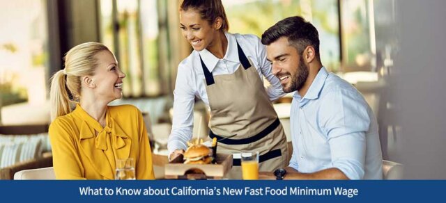 What to Know about California’s New Fast Food Minimum Wage