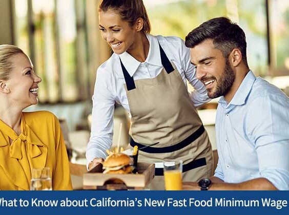 What to Know about California’s New Fast Food Minimum Wage