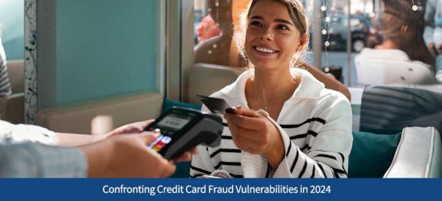 How Small Businesses are Confronting their Credit Card Fraud Vulnerabilities in 2024