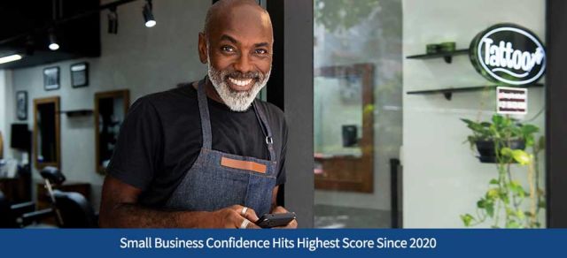 Small Business Confidence Hits Highest Score Since 2020