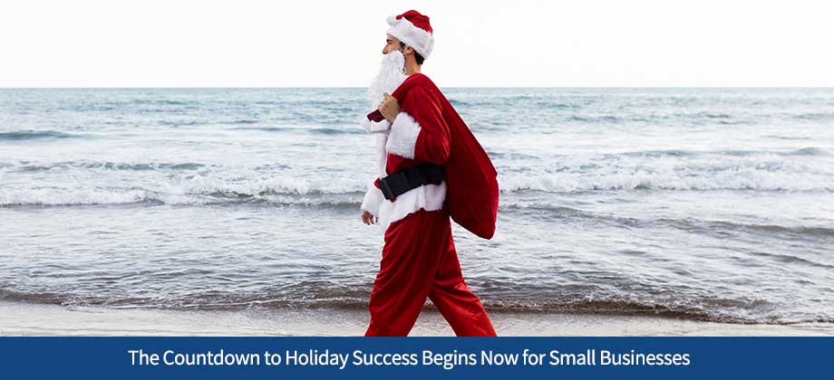 The Countdown to Holiday Success Begins Now for Small Businesses