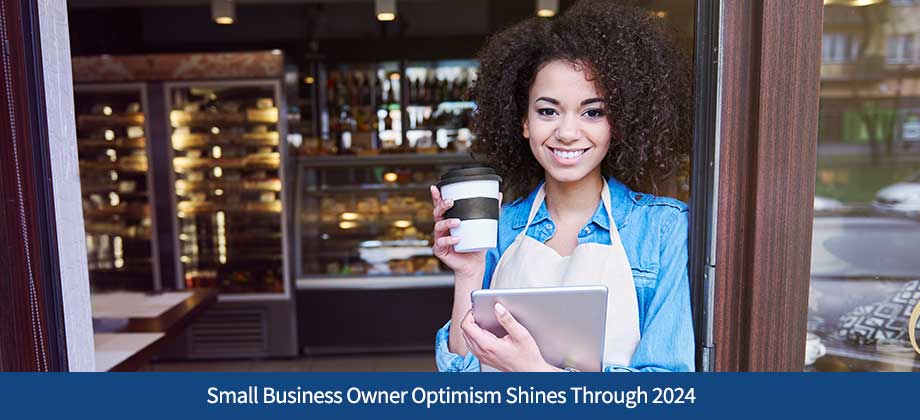Small Business Owner Optimism Shines Through 2024